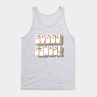 Bobby Sands // Retro Typography Design Tank Top